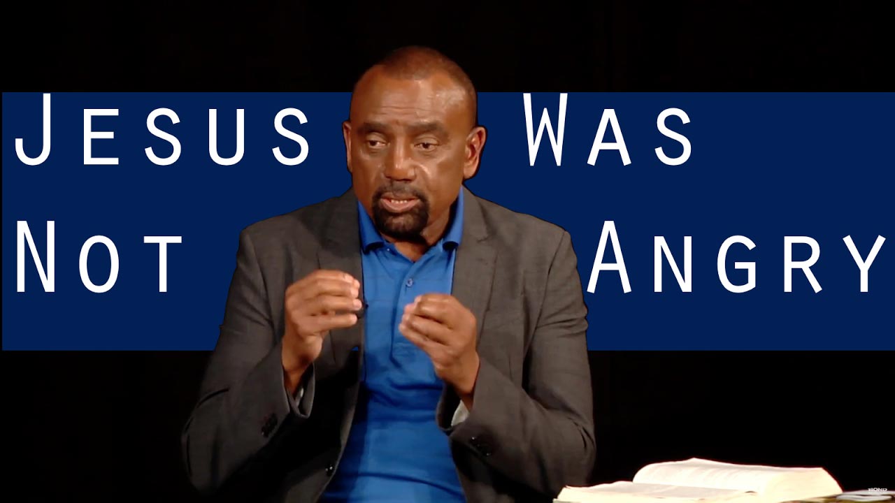 Jesus Rant Was Jesus ANGRY? | Rebuilding The Man