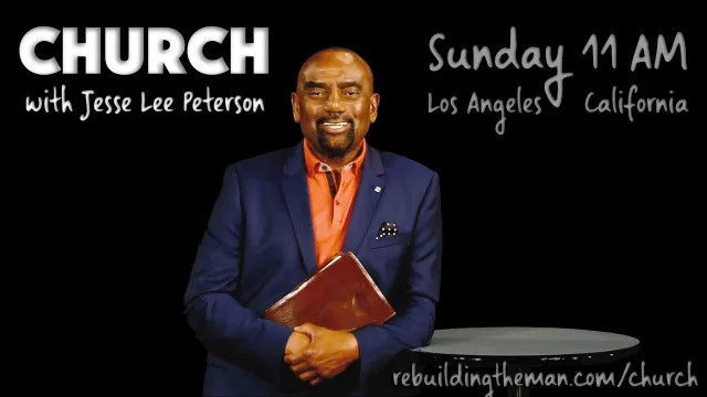 Church with Jesse Lee Peterson. Join us Sunday 11 AM PT (1 PM CT / 2 PM ET), Doors open 10:30 AM at BOND in L.A.