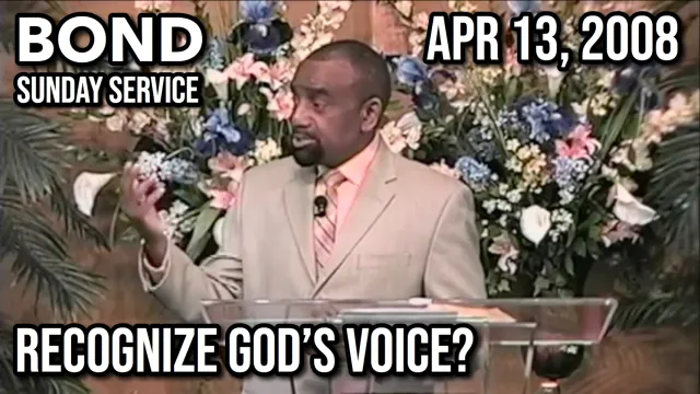 How Do You Recognize God's Voice? (Sunday Service, Apr 13, 2008)