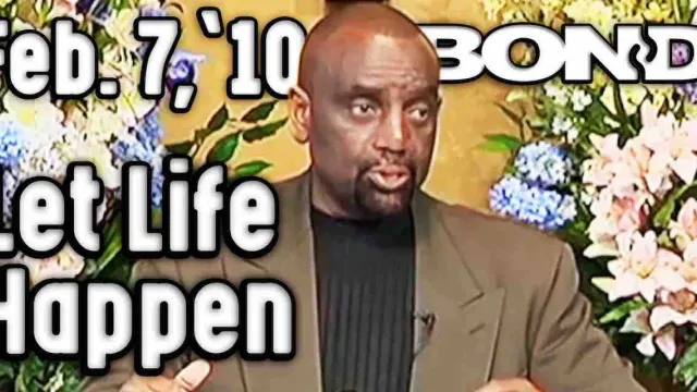 Let Life Happen: BOND Sunday Service 2/7/10