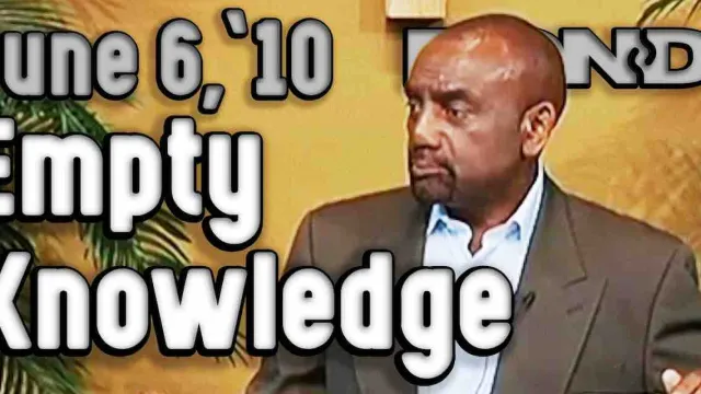 BOND Sunday Service: Empty Knowledge (June 6, 2010)