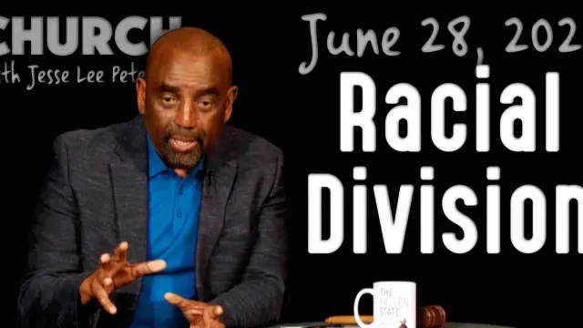 Racial Division (Church 6/28/20)