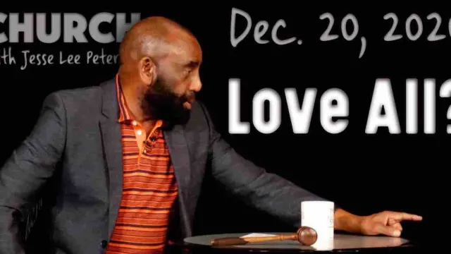 Church, Dec 20, 2020: Do You Love All People?