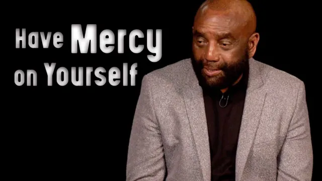 Have Mercy on Yourself: Church 3/12/23