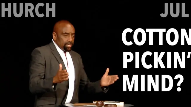 Church: Are you outta your cotton-pickin' mind?