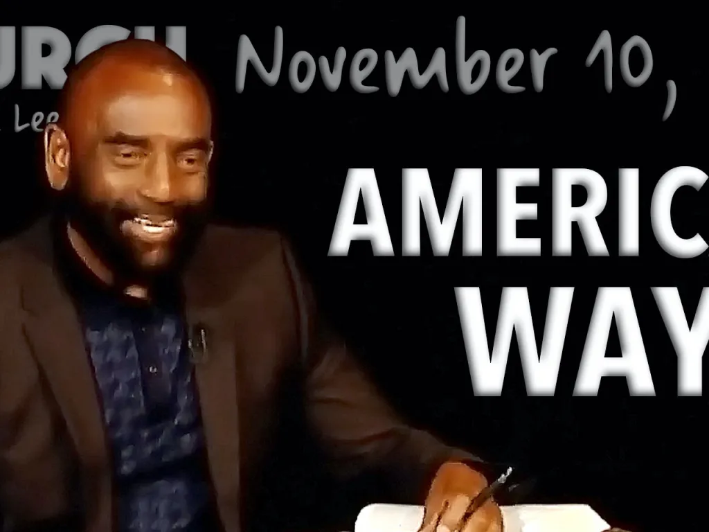American Way (Church, Nov 10, 2019)