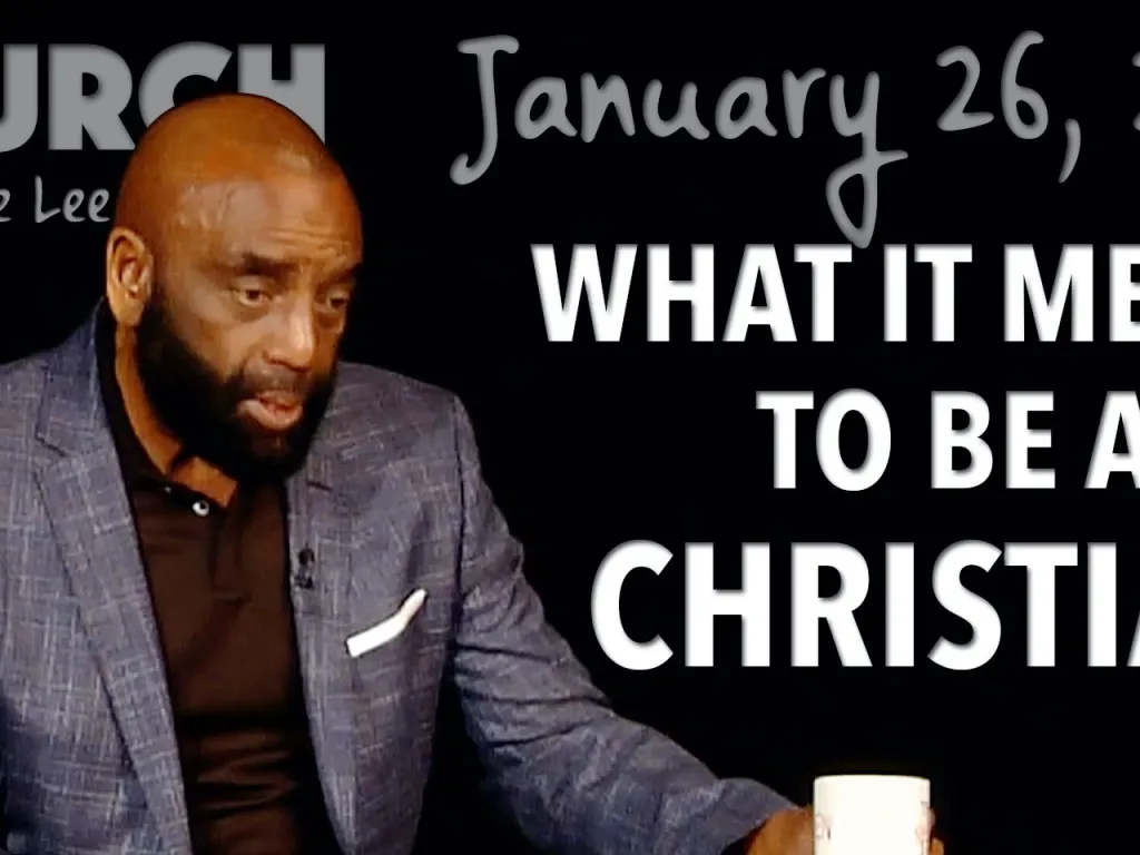 What It Means to Be a Christian (Church 1/26/20)