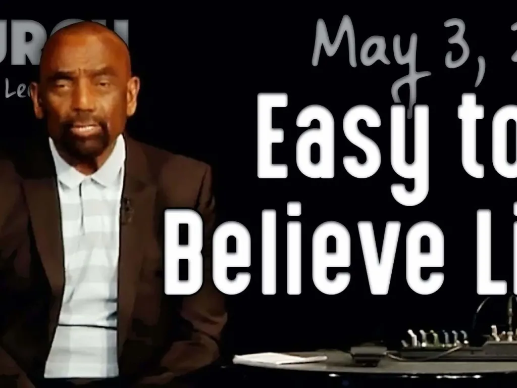 Easy to Believe Lies (Church 5/3/20)