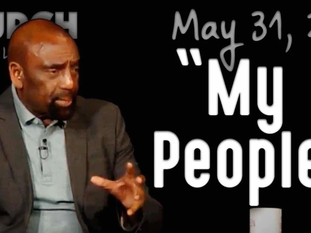 "My People?" (Church 5/31/20)