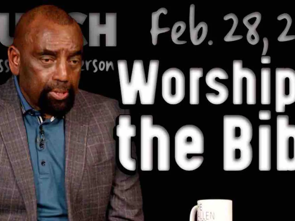 Church Feb 28, 2021: Worship of the Bible