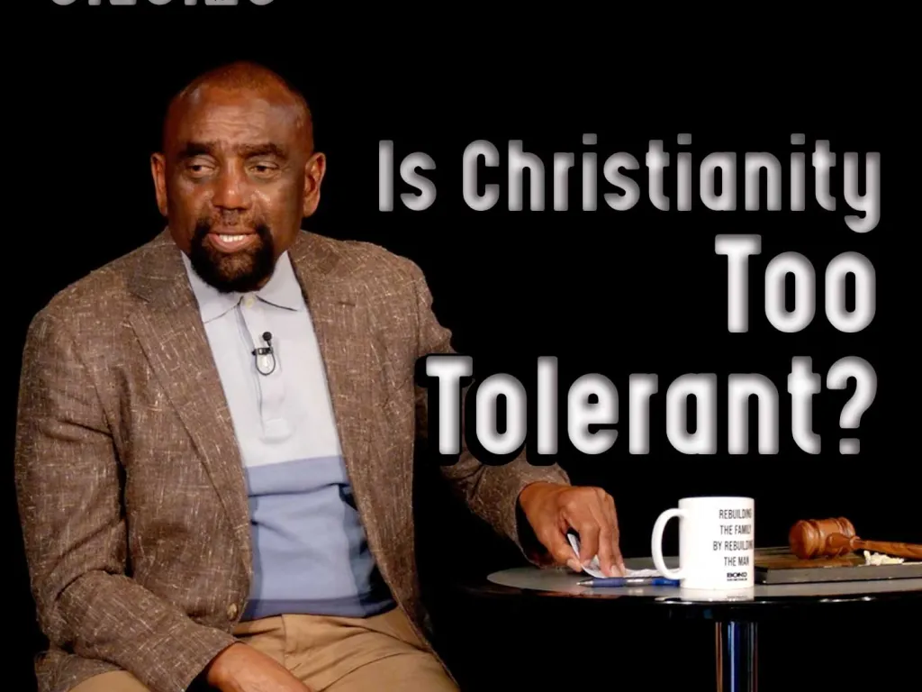 Is Christianity Too Tolerant? Church 6/18/23