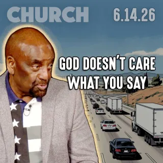 Does God Care What You Say You Believe? | Church 6/14/26