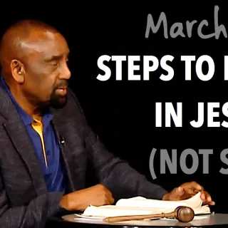 Church March 3, 2019: Steps to Believe in Jesus (Not Sex)