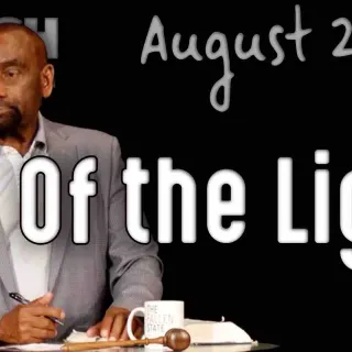 Of the Light? (Church 8/2/20)