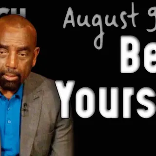 Be Yourself? (Church 8/9/20)