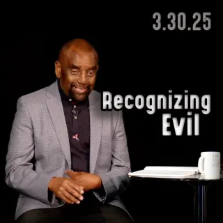 What is evil? | Church 3/30/25