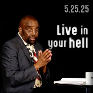 Quietly live with the hell in you | Church 5/25/25