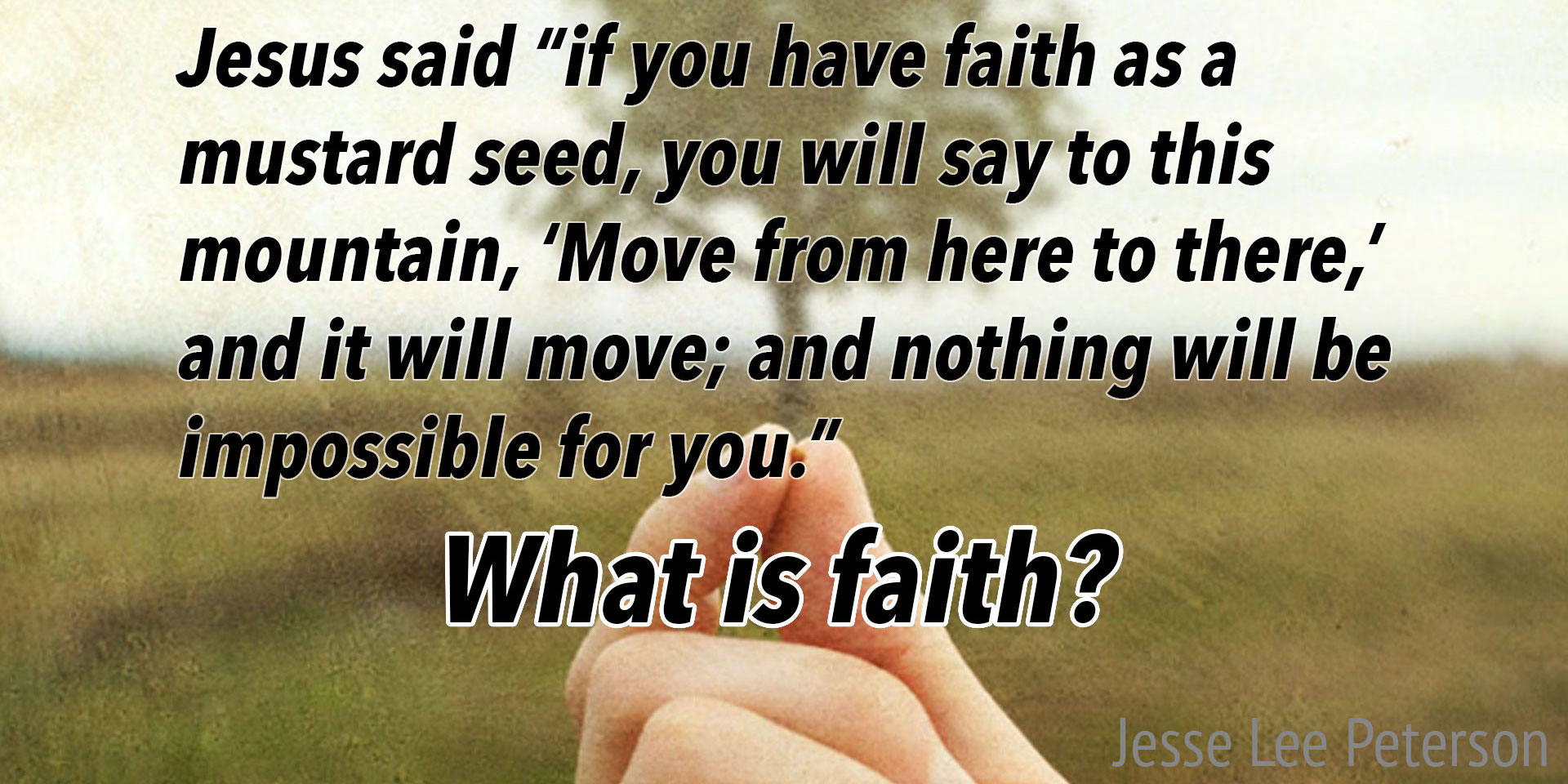 biblical-question-what-is-faith-rebuilding-the-man