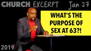 Church EXCERPT: The Purpose of Sex and Marriage