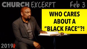 Church Excerpt: Who Cares About a "Black Face"?