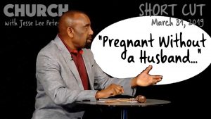 Church Short Cut: Pregnant Without a Husband