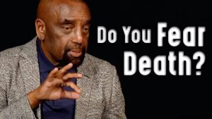 Do You Fear Death? 7/31/22 Church Clip