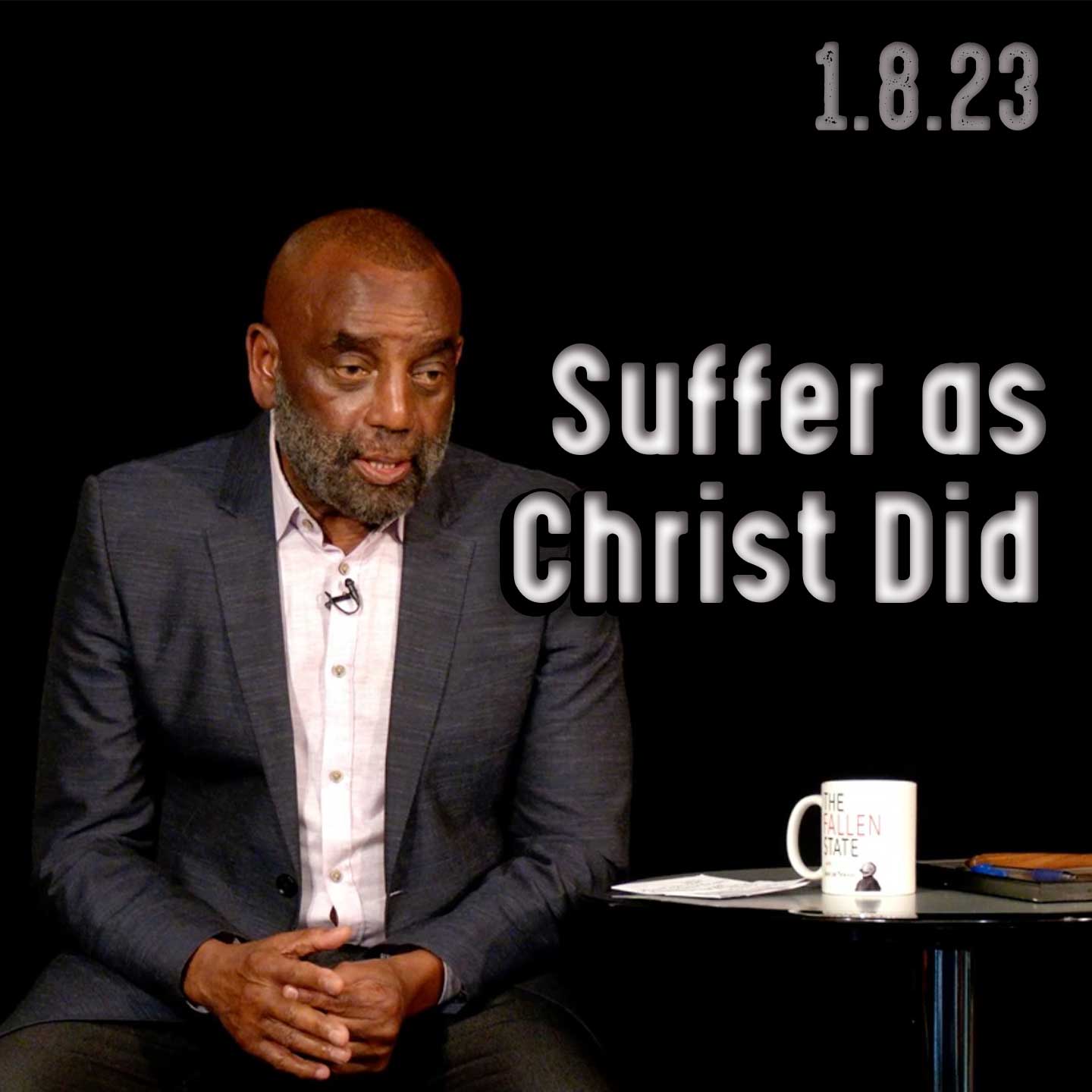 Suffer as Christ did: Church 1/8/23