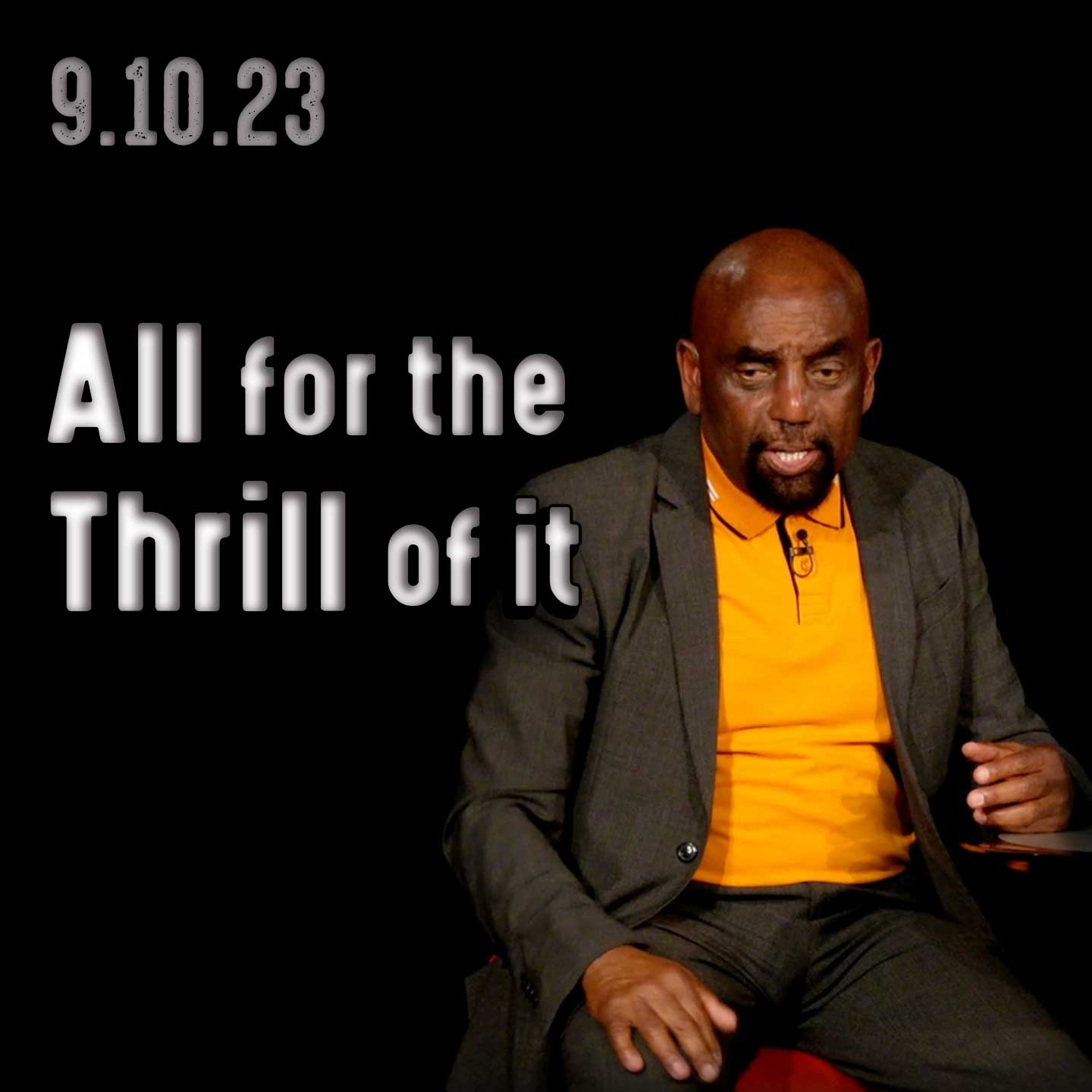 Are you a thrill seeker? Church 9/10/23 (All for the thrill of it)