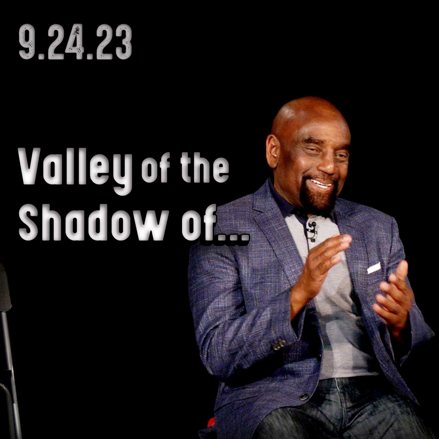 Go Through the Valley of the Shadow of Anger | Church 9/24/23