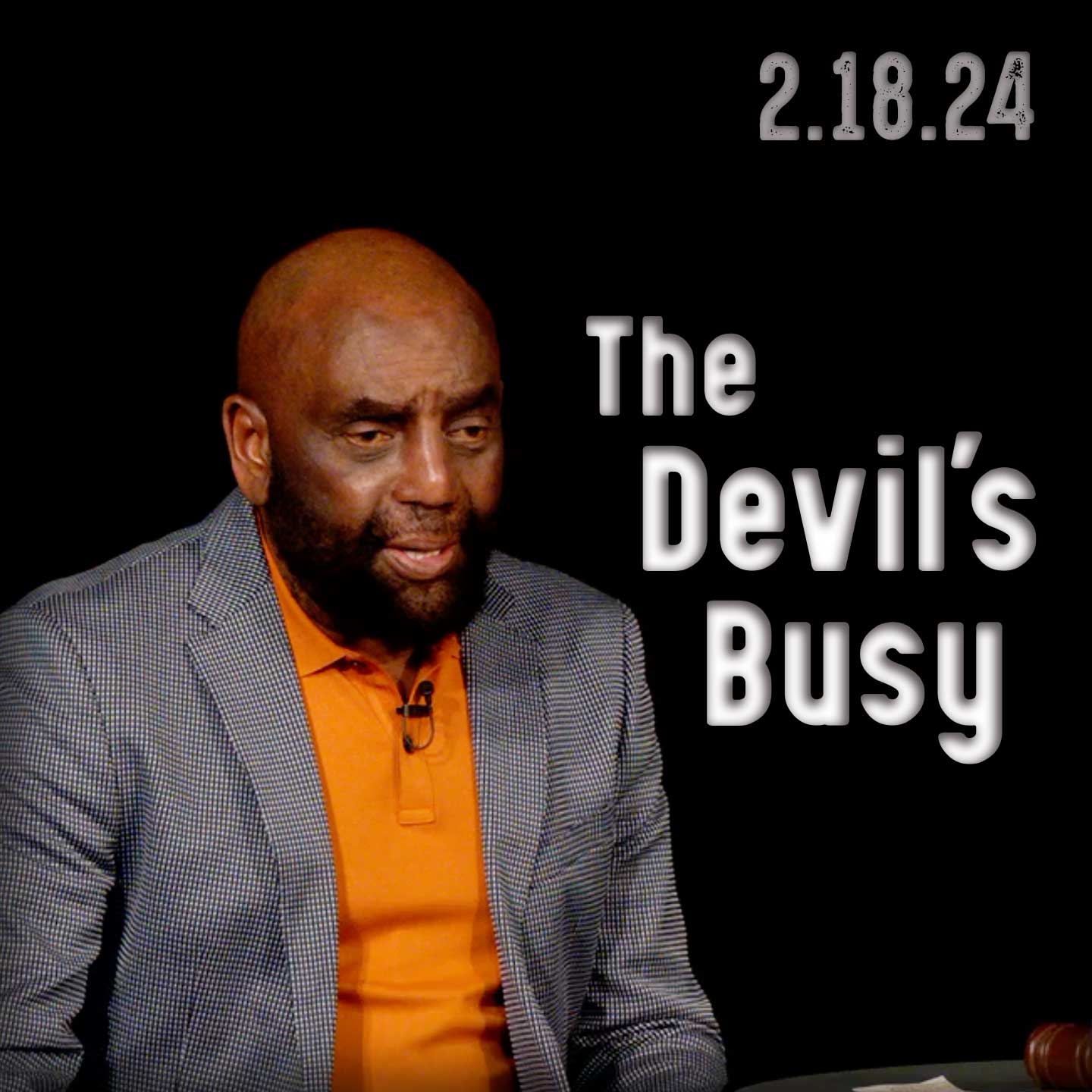 You Are Not a Sinner | Church 2/18/24 (The Devil gets busy)