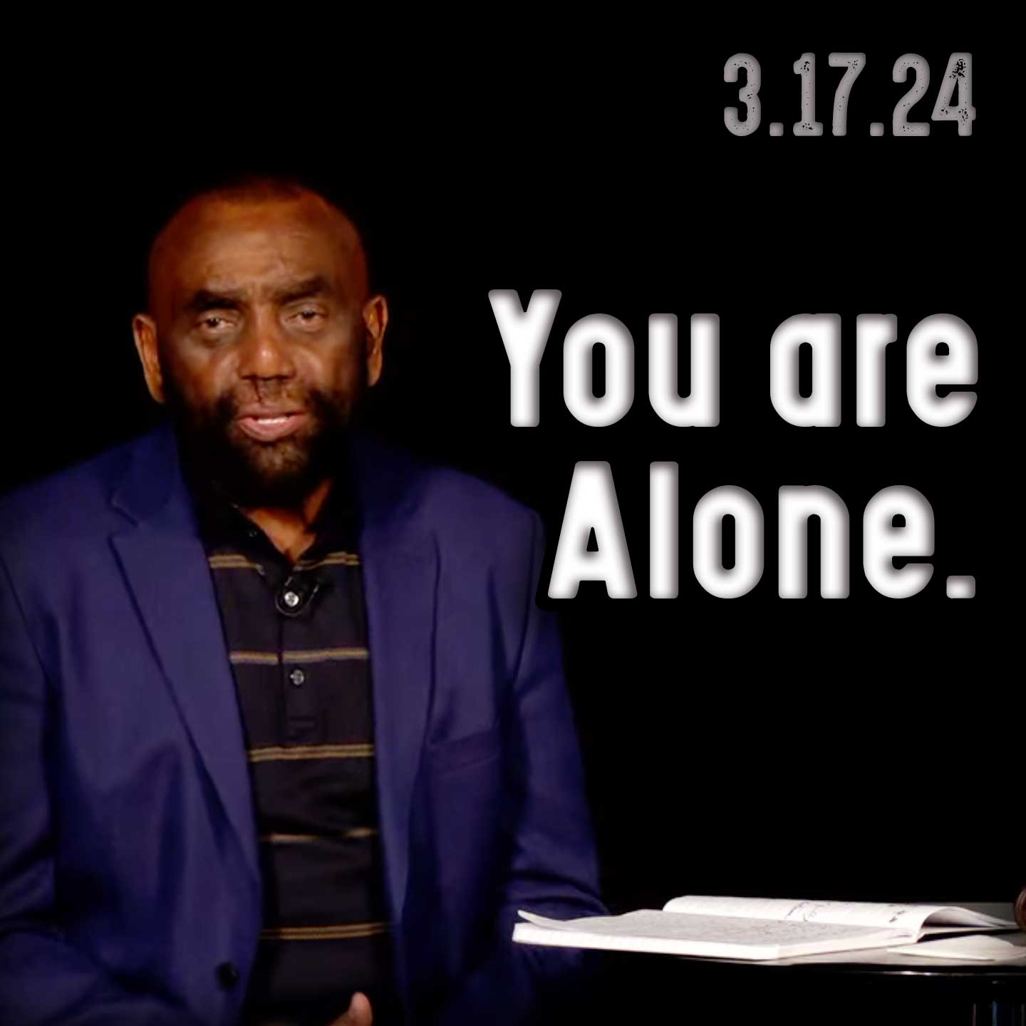 The way you think vs the way you are | Church 3/17/24 (You are alone.)