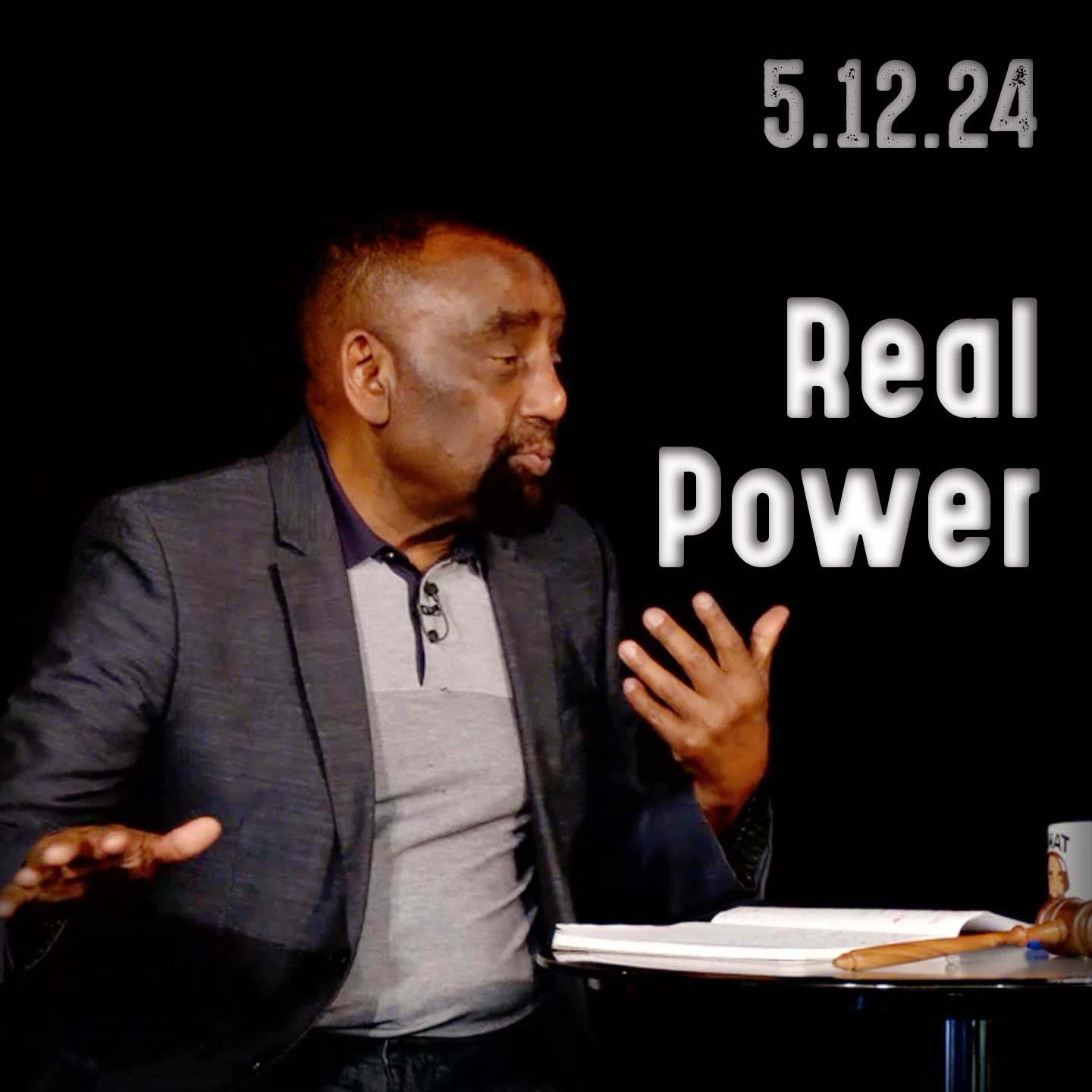 What is real power? Church 5/12/24
