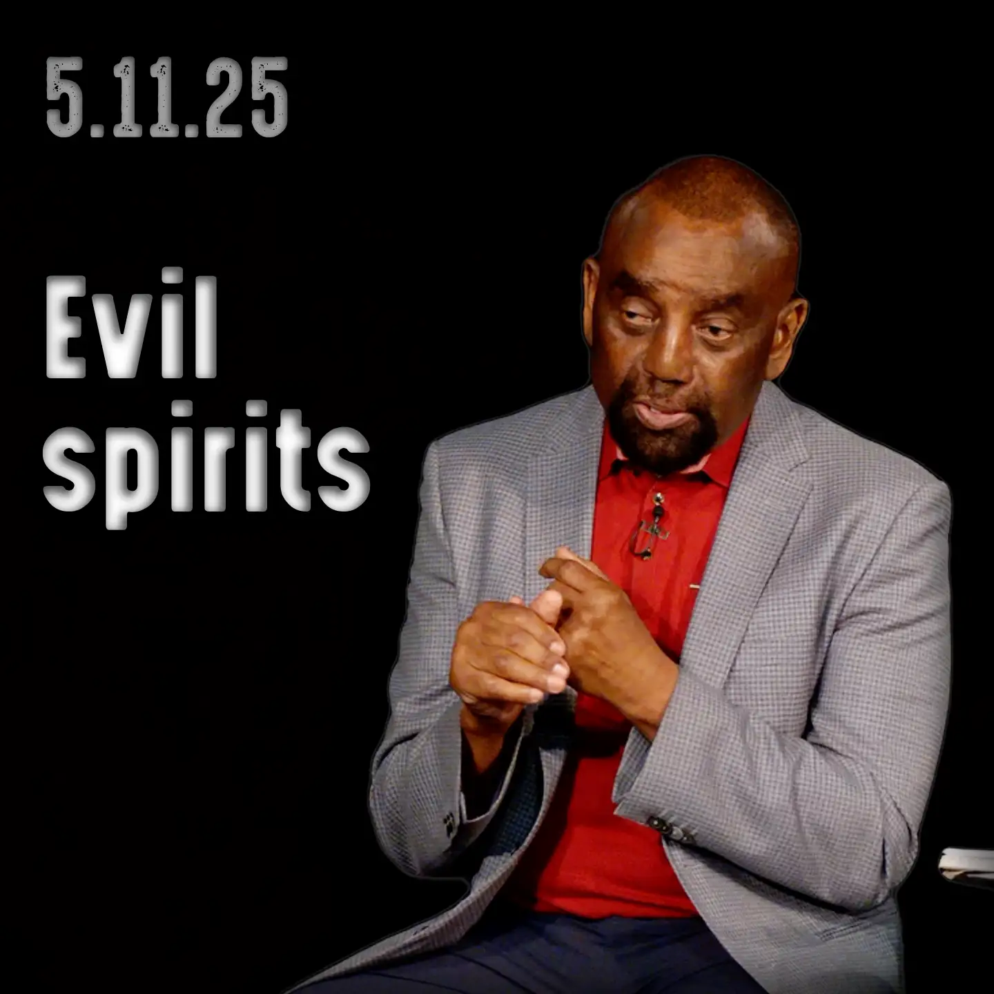 Do you see evil in you? | Church 5/11/25