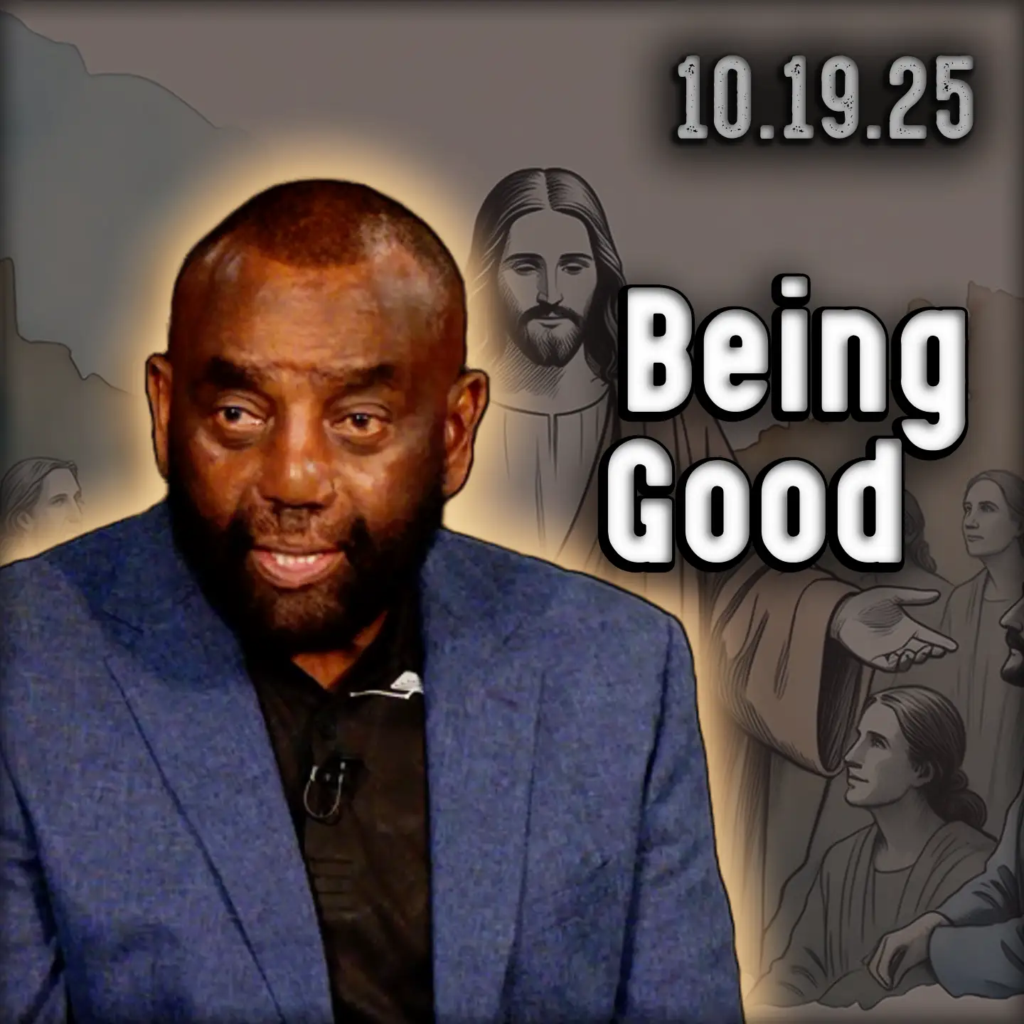 Which Do You Prefer: Being Good or Doing Good? | Church 10/19/25