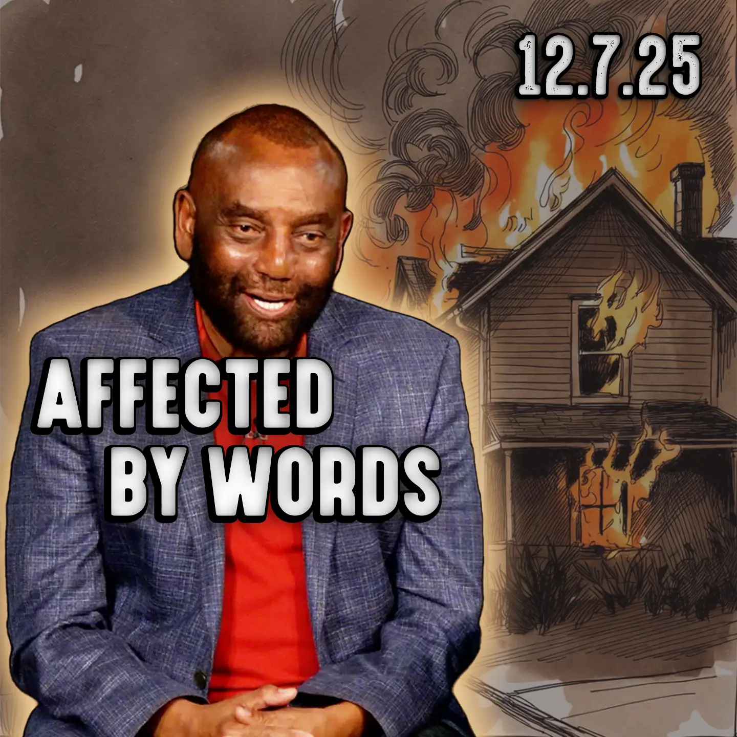Are You Affected By Words? | Church 12/7/25